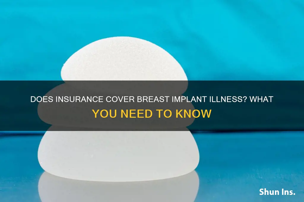 does insurance cober breast implat illness
