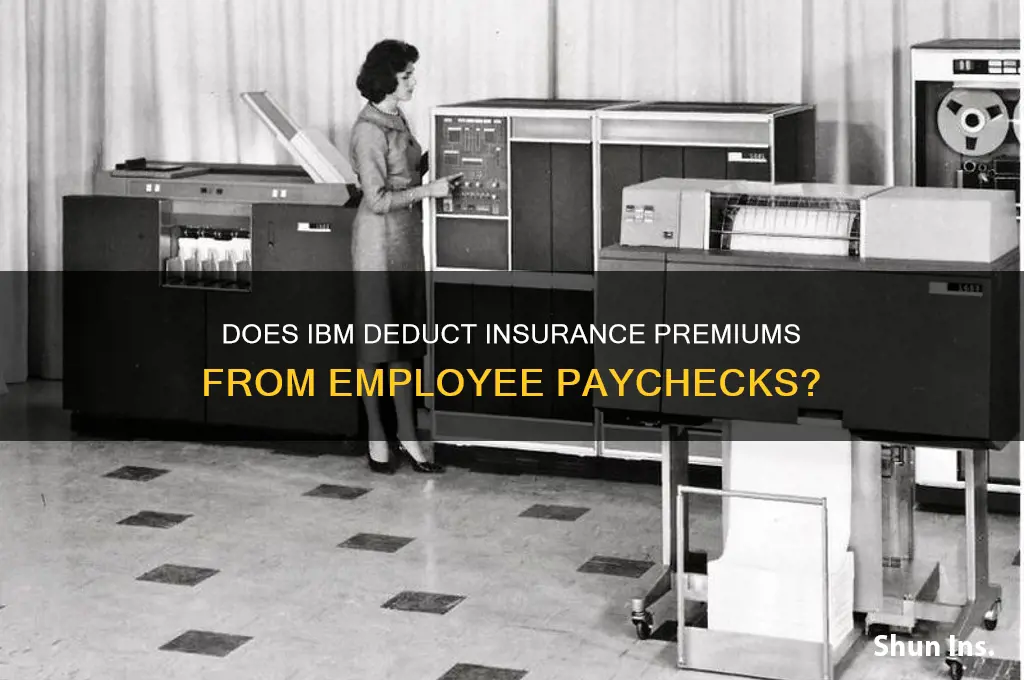 does insurance come out of paycheck ibm