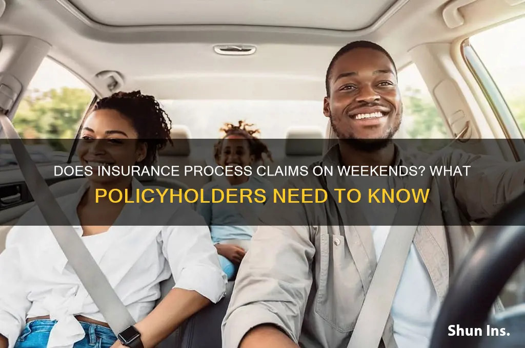 does insurance come out on weekends