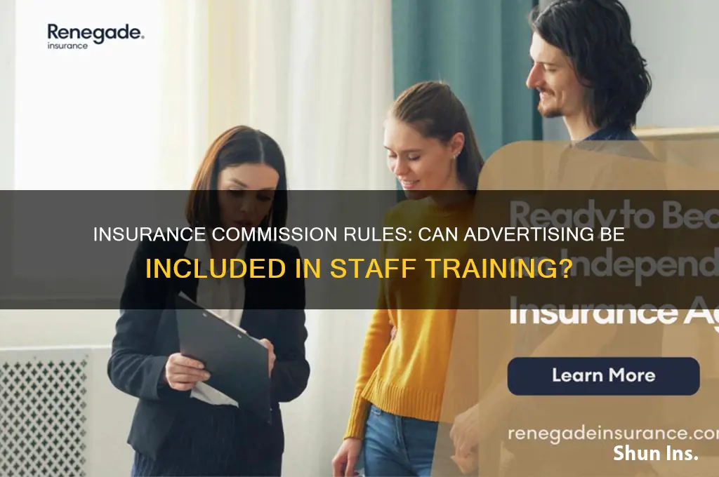 does insurance commission allow advertising at staff training