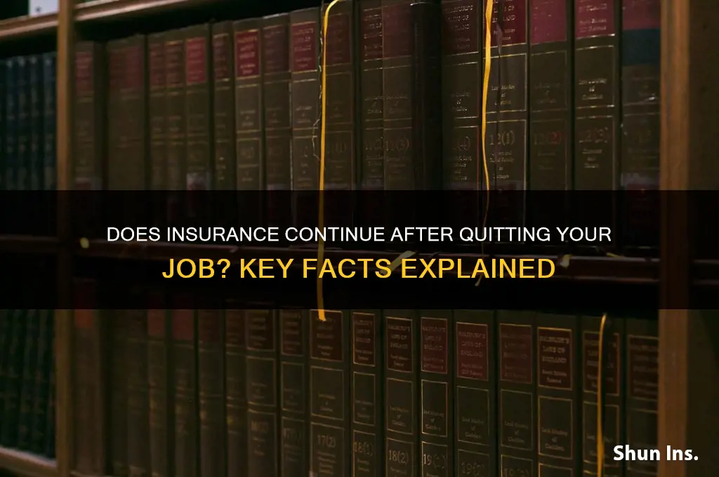 does insurance continue after quitting