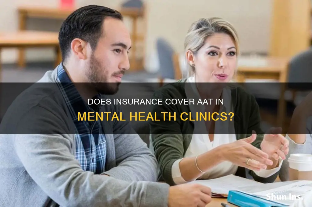 does insurance cover aat in mental health clinics