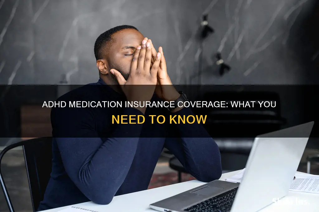 does insurance cover adhd medication