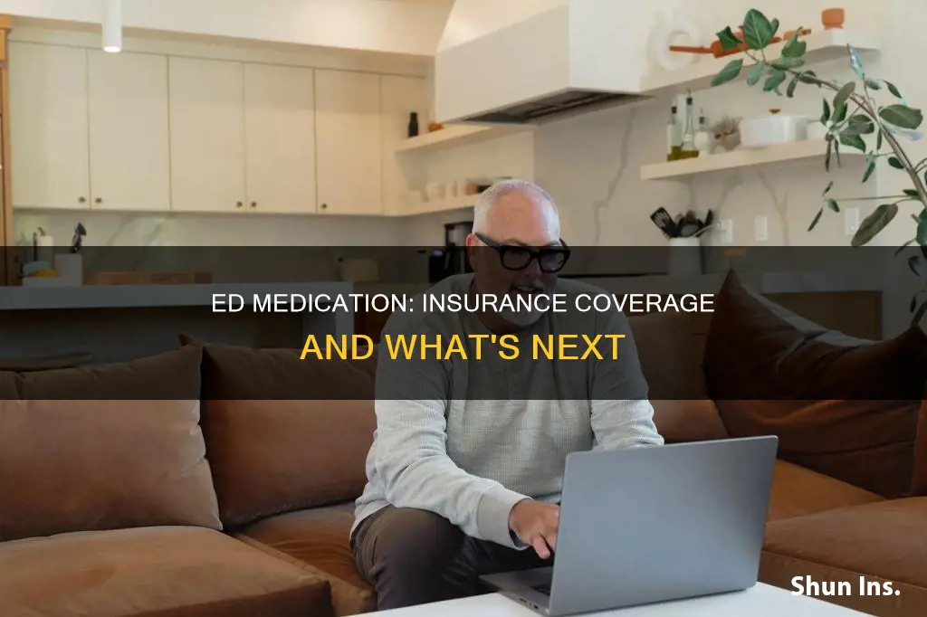 does insurance cover ed medication