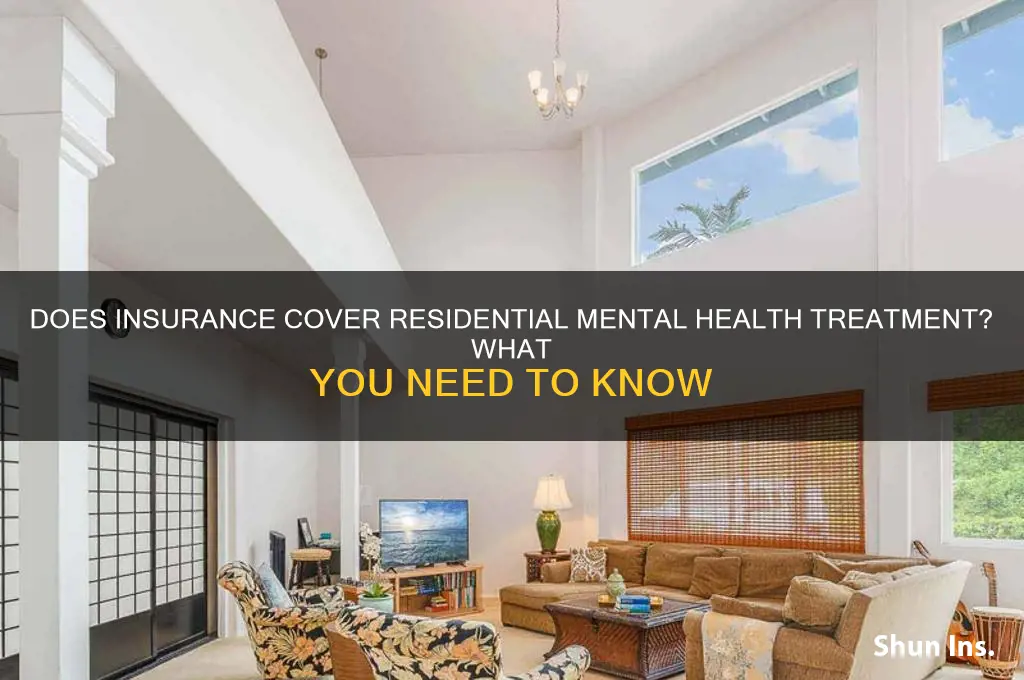 does insurance cover residential mental health treatment