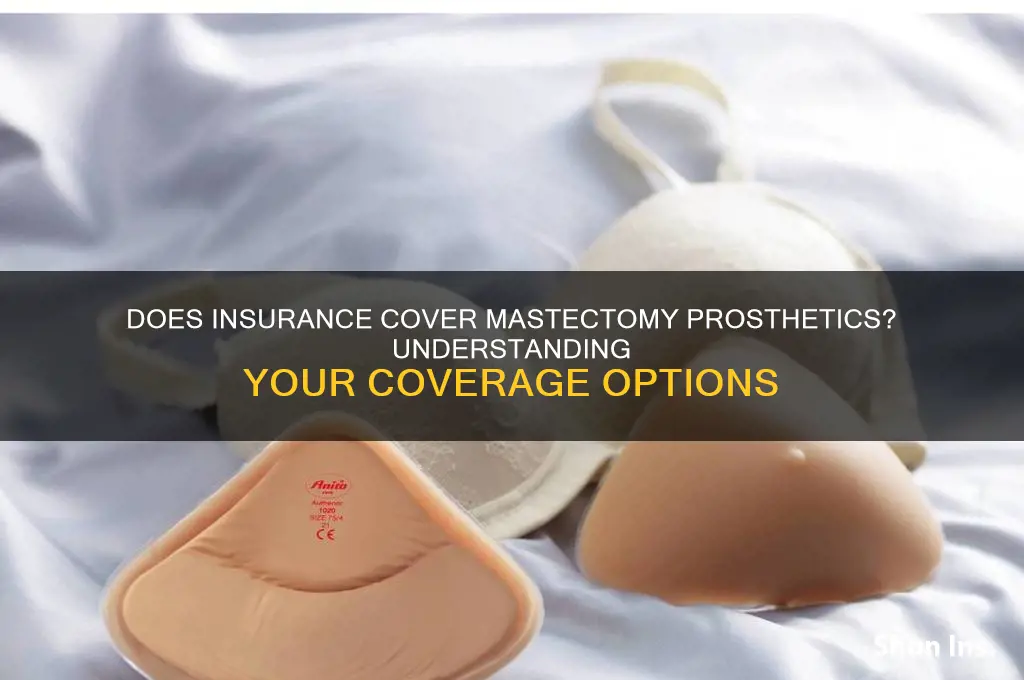 does insurance covermastectomy prosthetics