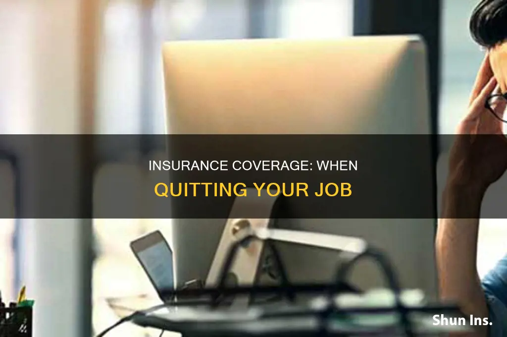 does insurance end the day you quit
