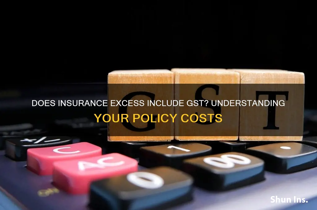 does insurance excess have gst