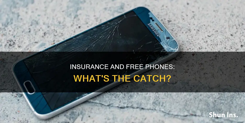 does insurance free phones