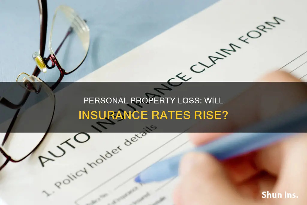 does insurance go up after personal property loss