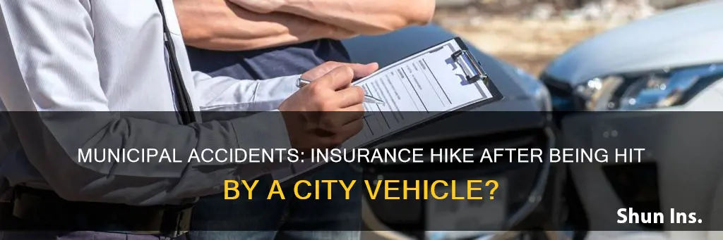 does insurance go up if a municipal vehicle hits you