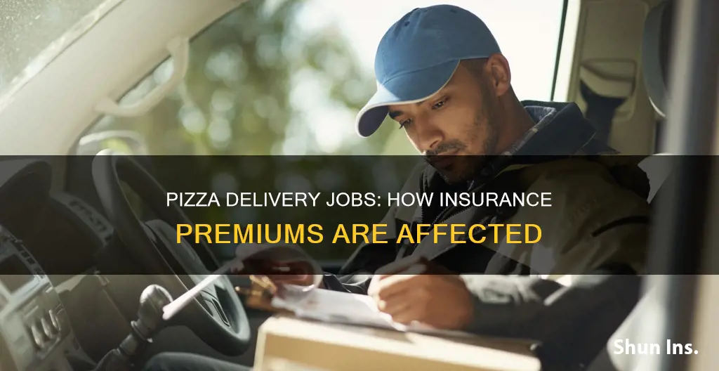 does insurance go up if you deliver pizza