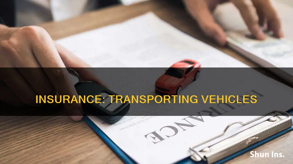 does insurance have to be for the vehicle being transported