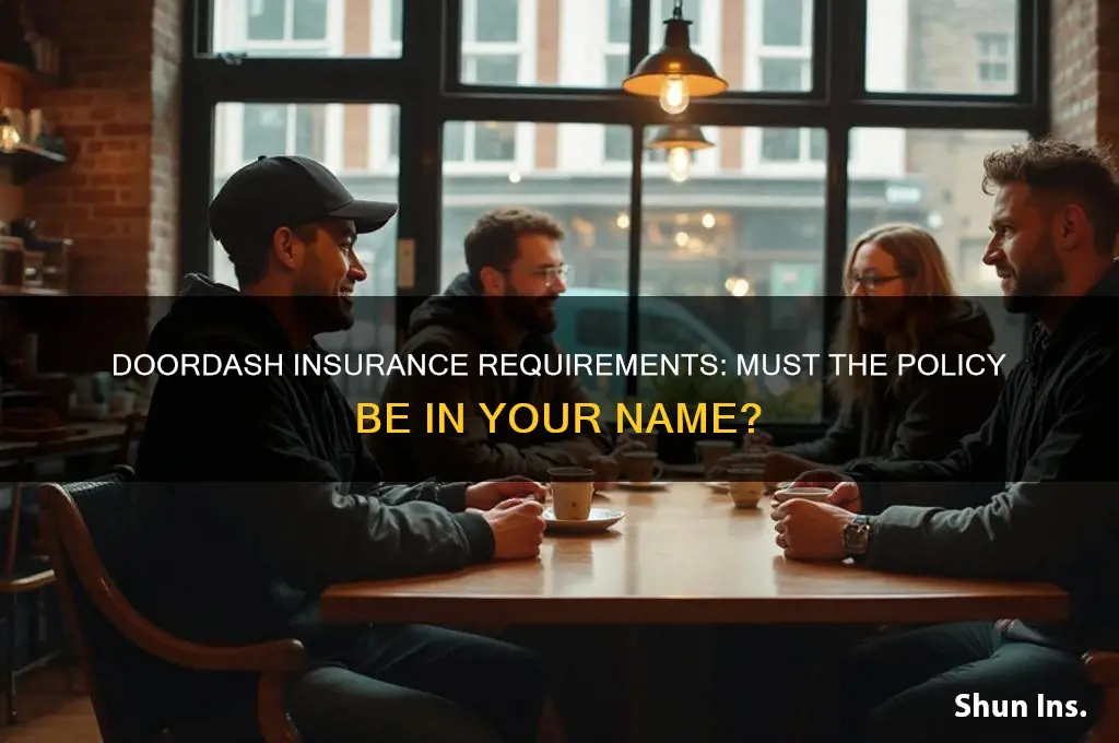 does insurance have to be in your name for doordash