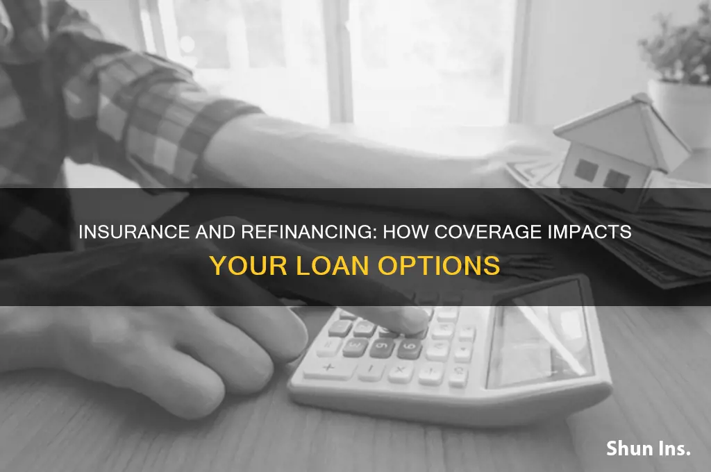 does insurance help refinancing