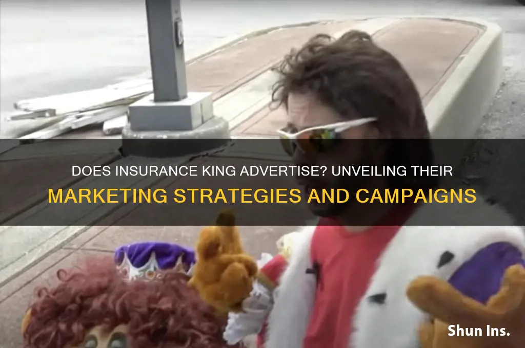 does insurance king advertise