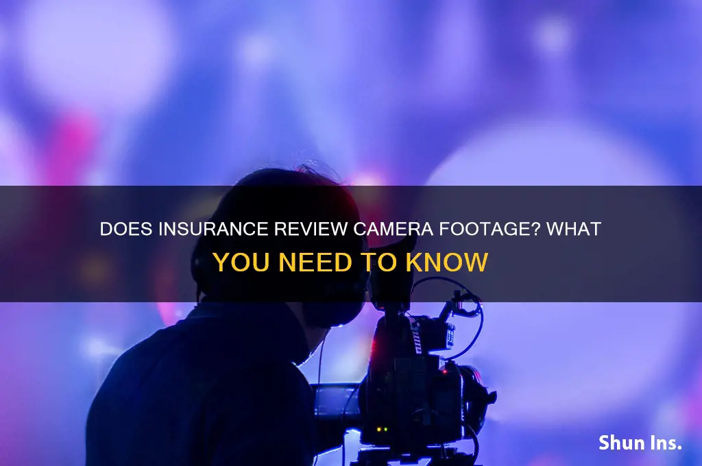 does insurance look at cameras
