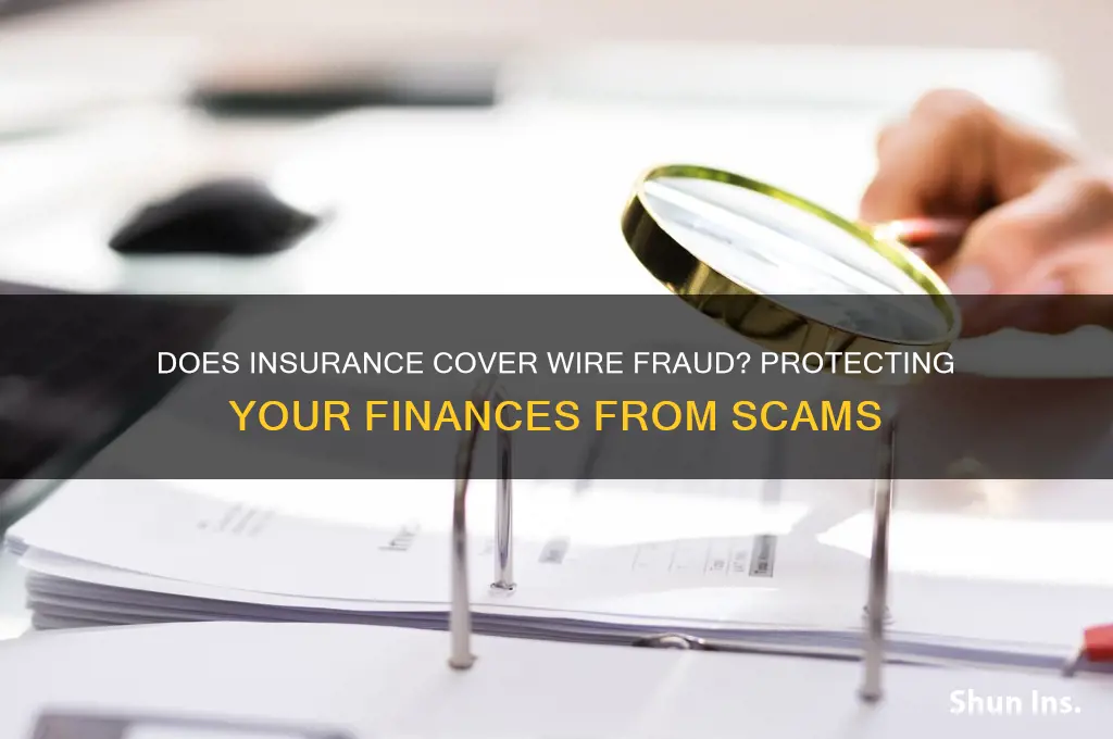 does insurance over wire fraud
