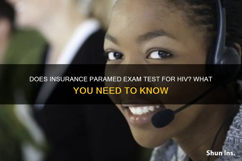 does insurance paramed exam test for hiv