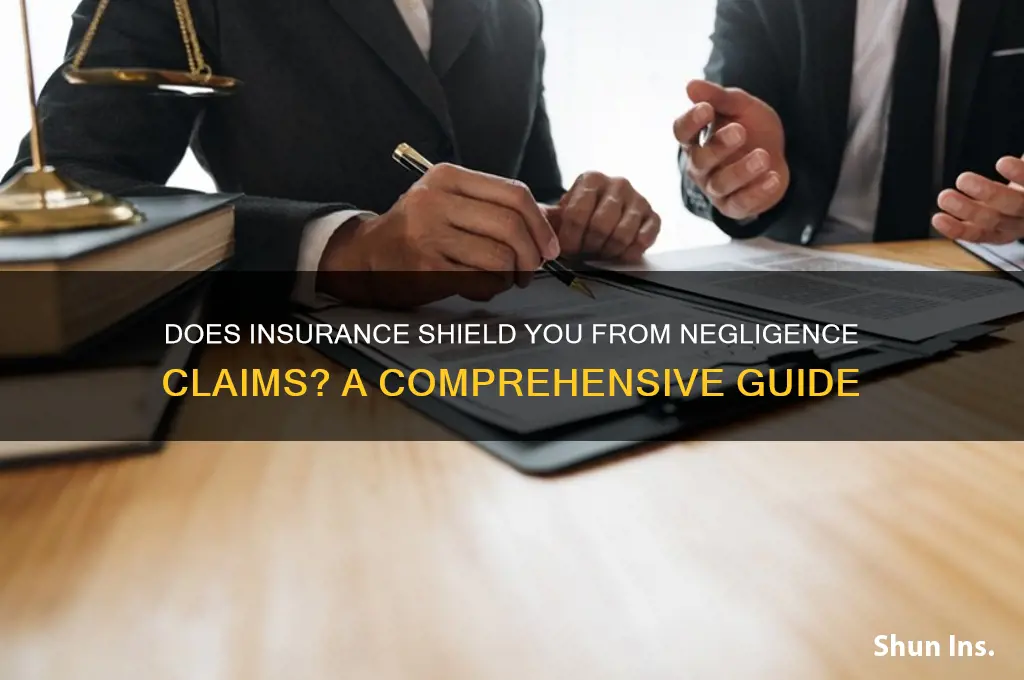 does insurance protect you from negligence