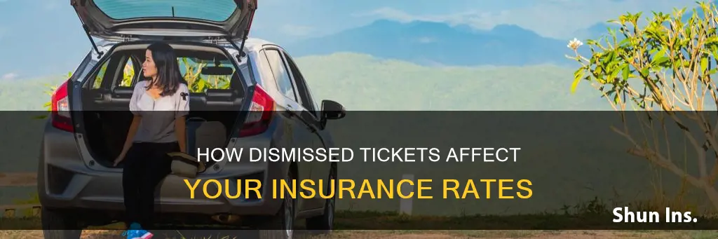 does insurance rate go up if ticket dismissed