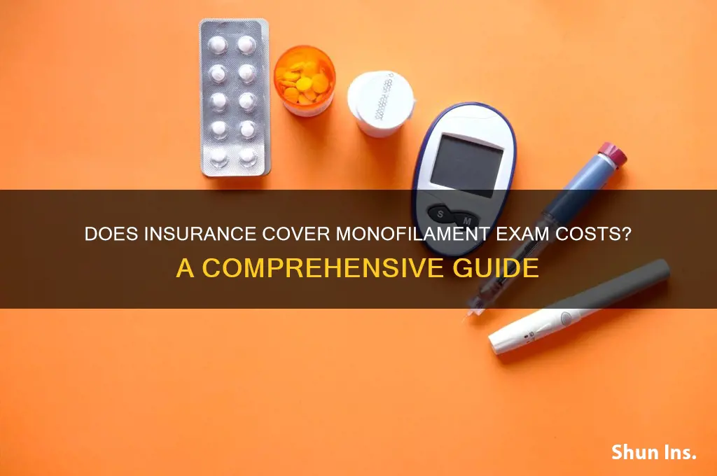 does insurance reimburse for monofilament exam