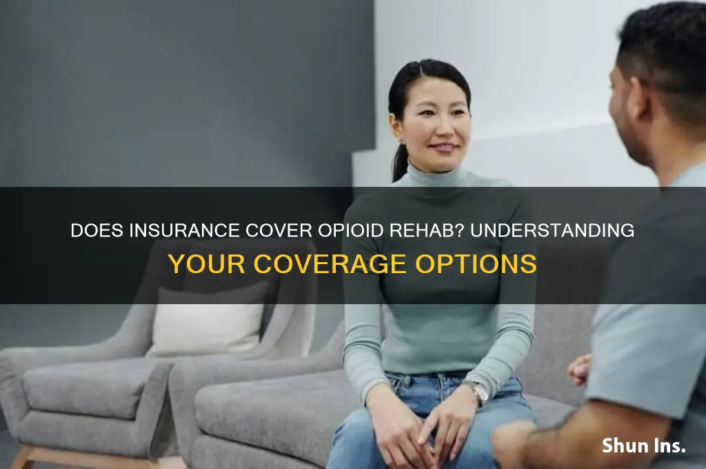 does insurance reimburse opioid rehab