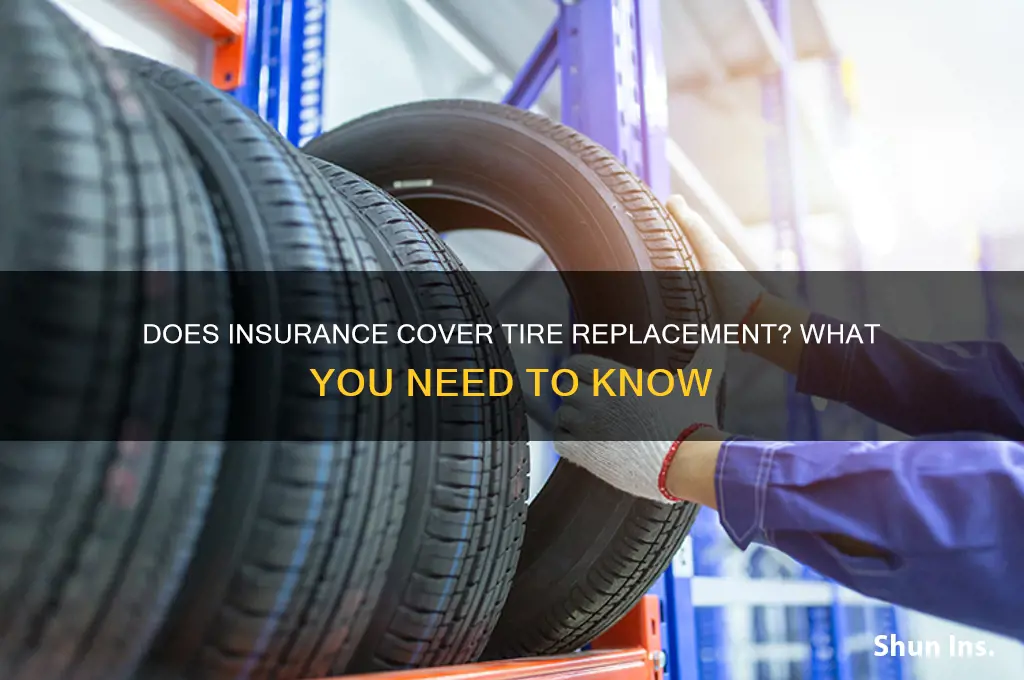 does insurance replace tires