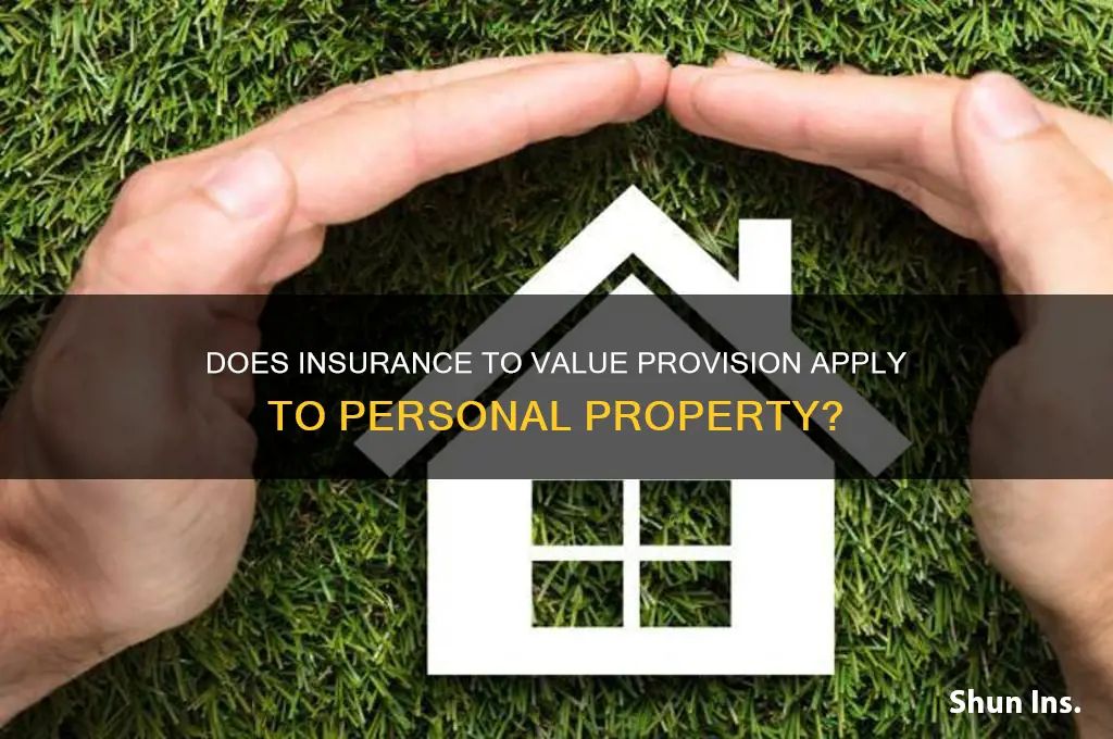 does insurance to value provision appply to personal properrty