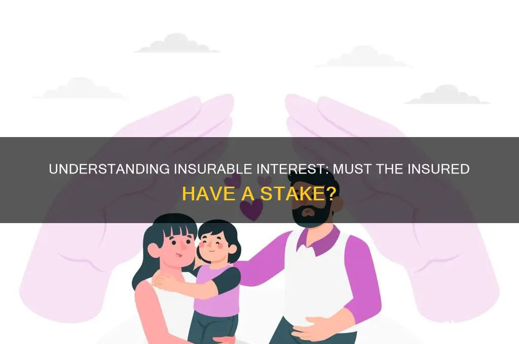 does insured have to have insurable interest on the insured