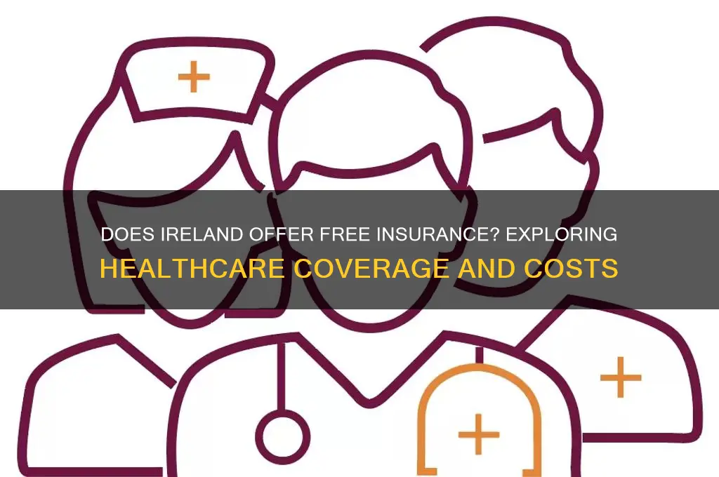 does ireland have free insurance