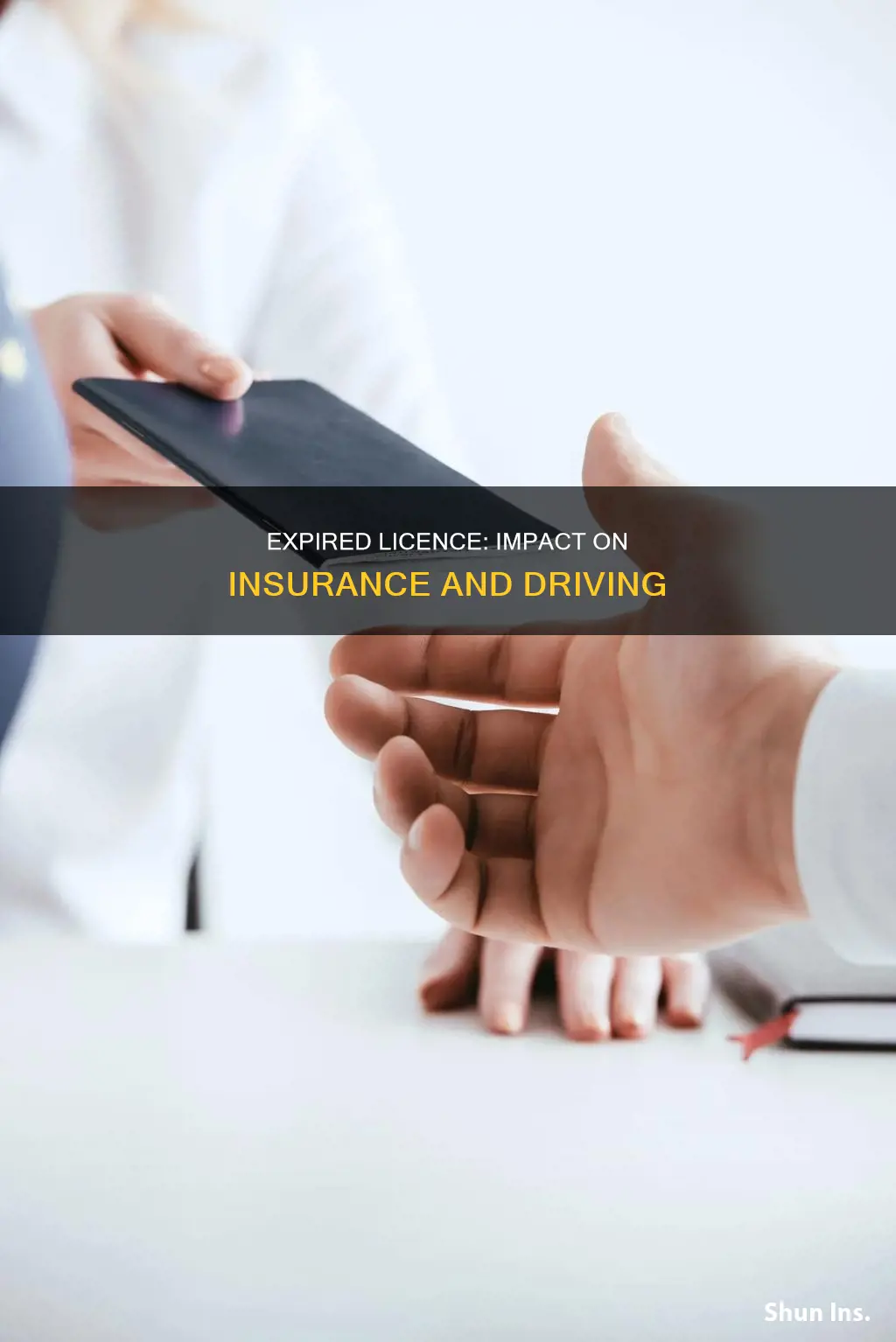 does it affect my insurance if my licence has expired