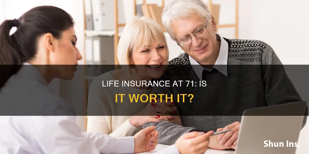 does it make sense to get life insurance at 71