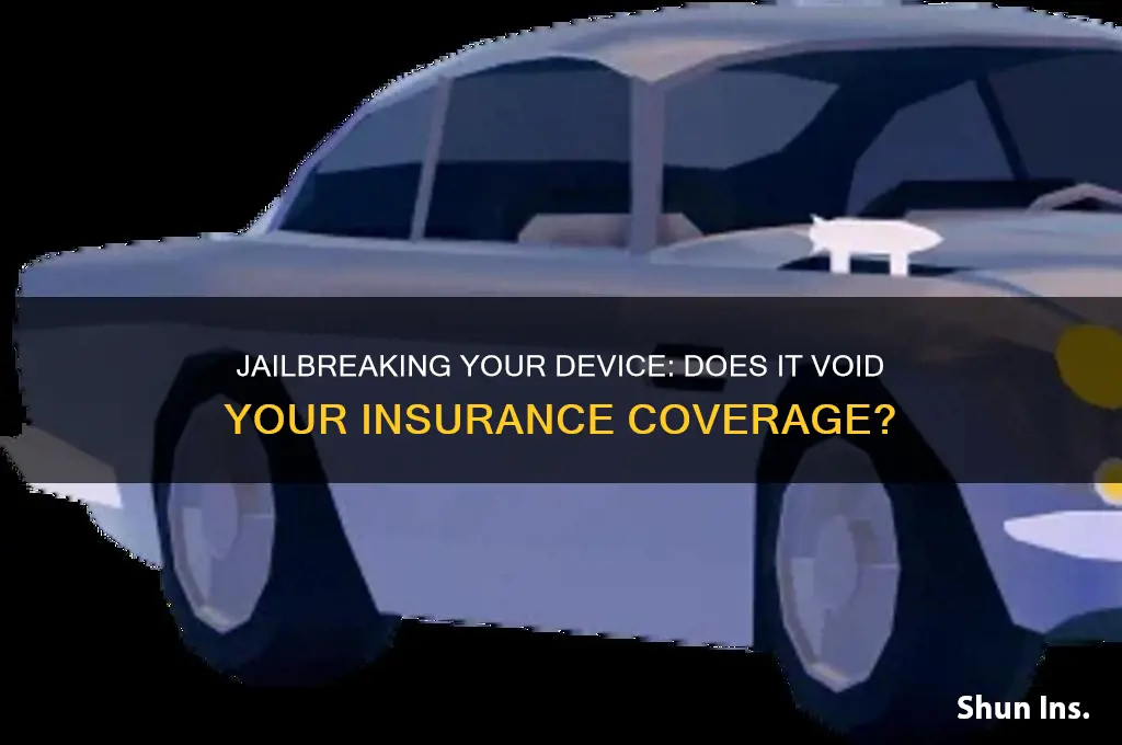 does jailbreaking void insurance