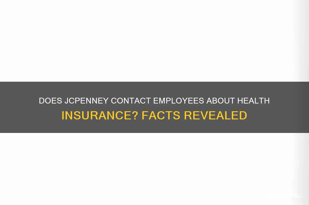 does jc penney call about health insurance