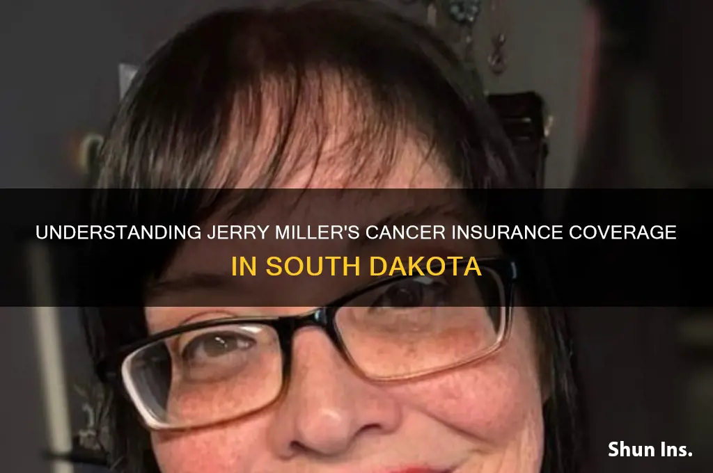 does jerry miller cancer insurance in south dakota