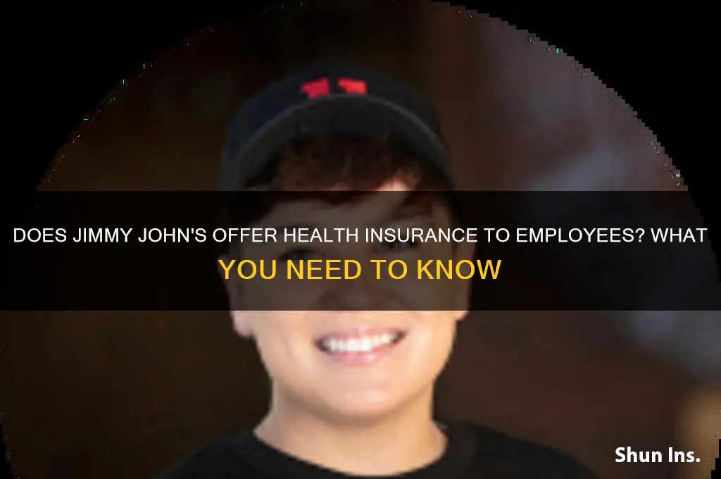 does jimmy johns have health insurance