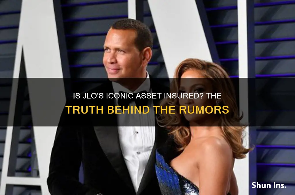 does jlo have her butt insured