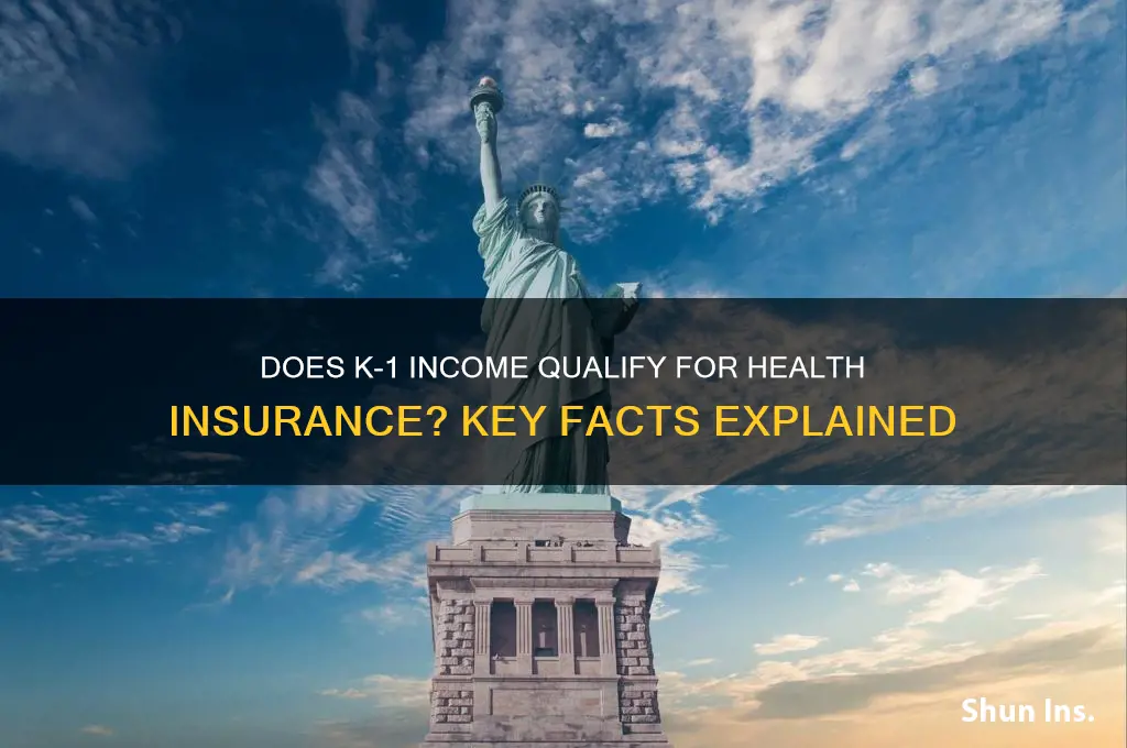 does k-1 income qualify for health insurance