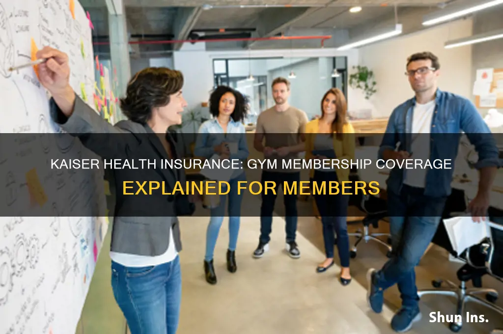 does kaiser health insurance cover gym memberships