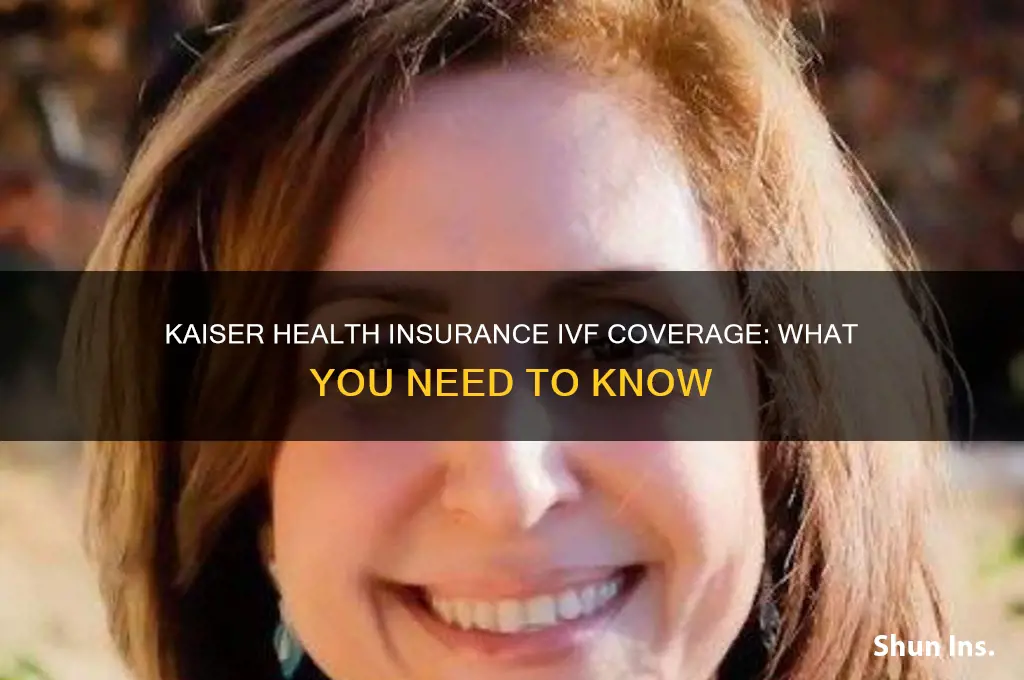does kaiser health insurance cover ivf