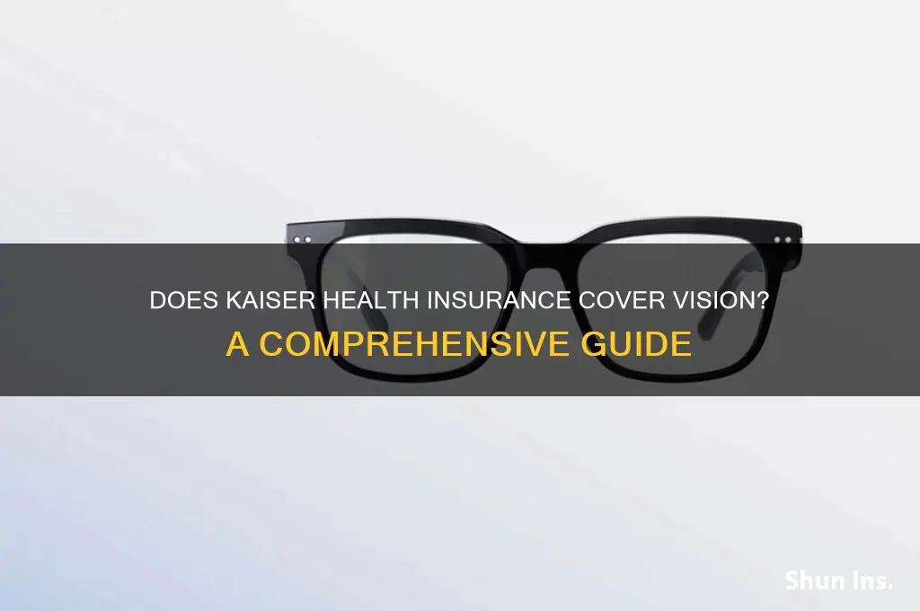 does kaiser health insurance cover vision