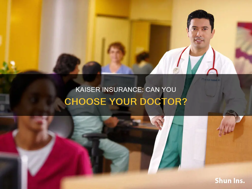 does kaiser insurance only let you go to kaiser doctors