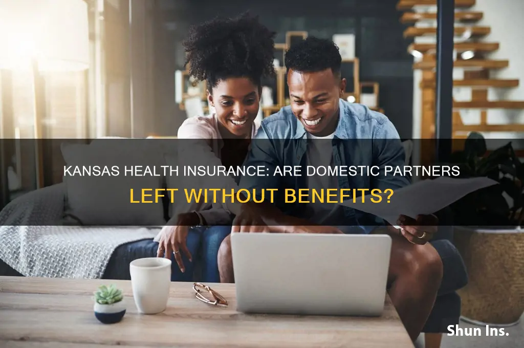 does kansas not have health insurance benefits for domestic partners