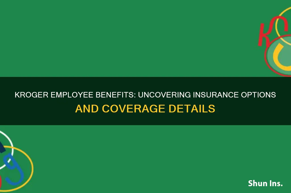 does krogers have insurance benifits