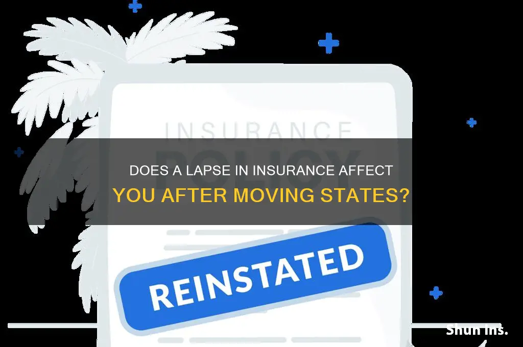 does lapse in insurance follow you when you move