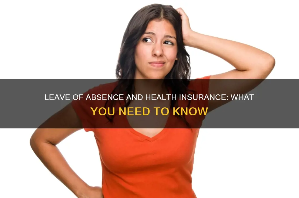 does leave of absence affect health insurance