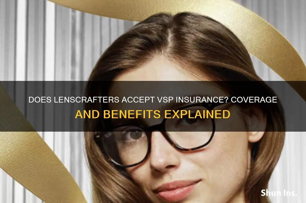 does lenscrafters honor vsp insurance