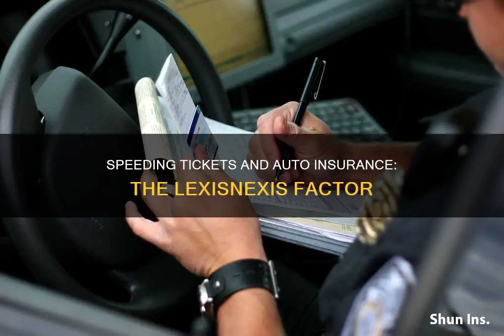 does lexisnexis report for auto insurance show speeding tickets