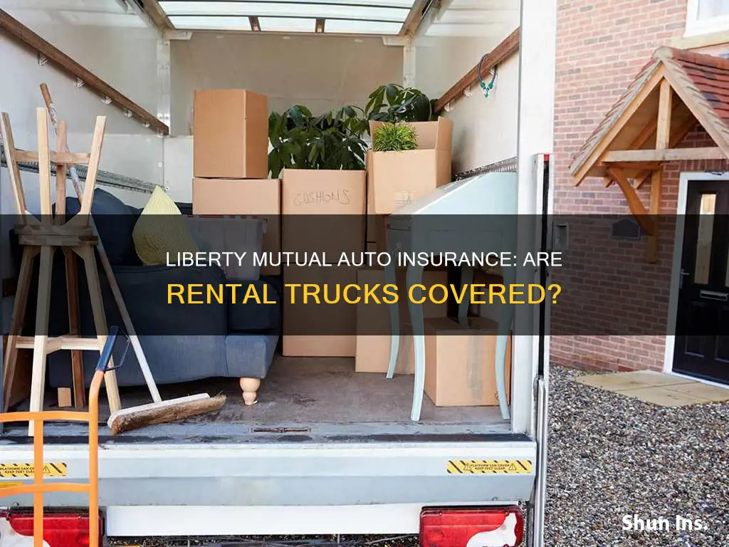 does liberty mutual auto insurance cover rental trucks